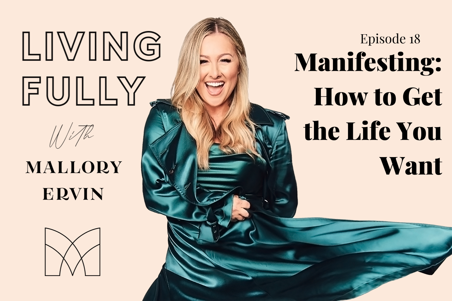 Manifesting: How to Get the Life You Want