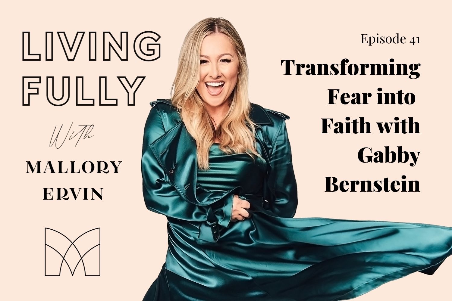 Transforming Fear into Faith with Gabby Bernstein